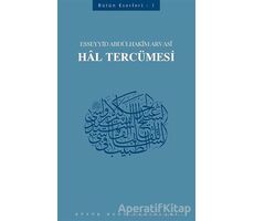 Hal Tercümesi : 401 - Abdülhakim Arvasi Üçışık Eserleri