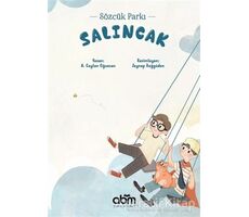 Salıncak - Sözcük Parkı - A. Ceylan Oğuzcan - Abm Yayınevi