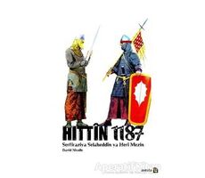 Hittin 1187 - Serfiraziya Heri Mezin ya Selaheddin - David Nicolle - Avesta Yayınları