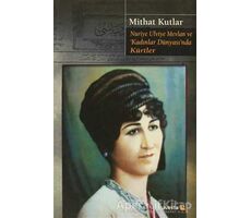 Nuriye Ulviye Mevlan ve Kadınlar Dünyasında Kürtler - Mithat Kutlar - Avesta Yayınları