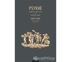 Psykhe - Erwin Rohde - Pinhan Yayıncılık