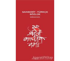 Sanskrit – Türkçe Sözlük - Korhan Kaya - Pinhan Yayıncılık