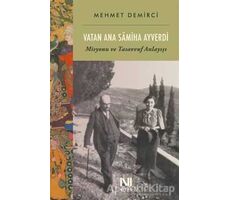 Vatan Ana Samiha Ayverdi - Mehmet Demirci - Nefes Yayıncılık