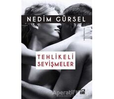 Tehlikeli Sevişmeler - Nedim Gürsel - Doğan Kitap