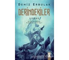 Derindekiler - Şüphe - Deniz Erbulak - Dex Yayınevi