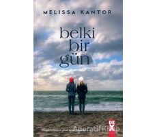 Belki Bir Gün - Melissa Kantor - Dex Yayınevi