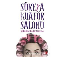 Süreya Kuaför Salonu - Şebnem Burcuoğlu - Dex Yayınevi