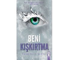 Beni Kışkırtma - Bana Dokunma 5 - Tahereh Mafi - Dex Yayınevi