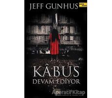 Kabus Devam Ediyor - Jeff Gunhus - Arkadya Yayınları