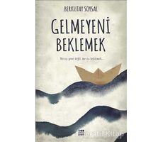 Gelmeyeni Beklemek - Berkutay Soysal - Dokuz Yayınları