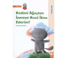 Kedimi Ağaçtan İnmeye Nasıl İkna Ederim? - Nilay Dalyan - Final Kültür Sanat Yayınları