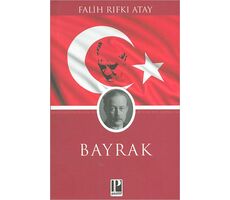 Bayrak - Falih Rıfkı Atay - Pozitif Yayınları