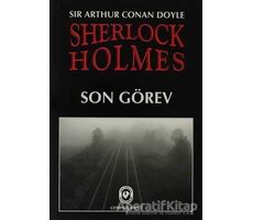 Sherlock Holmes - Son Görev - Sir Arthur Conan Doyle - Cem Yayınevi