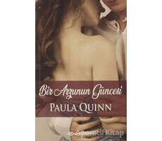 Bir Arzunun Güncesi - Paula Quinn - Epsilon Yayınevi