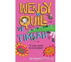 Wendy Quill ve Timsah - Wendy Meddour - Epsilon Yayınevi