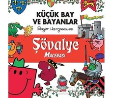 Küçük Bay Ve Bayanlar Şövalye Macerası - Roger Hargreaves - Doğan Çocuk