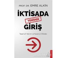 İktisada Yeniden Giriş - Emre Alkin - Destek Yayınları
