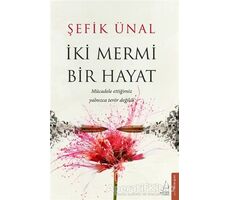 İki Mermi Bir Hayat - Şefik Ünal - Destek Yayınları