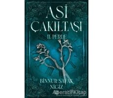 Asi Çakıltaşı 2. Perde - Binnur Şafak Nigiz - Dokuz Yayınları