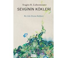 Sevginin Kökleri - Svagito R. Liebermeister - Koridor Yayıncılık