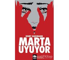 Marta Uyuyor - Romy Hausmann - Eksik Parça Yayınları