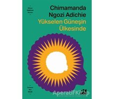 Yükselen Güneşin Ülkesinde - Chimamanda Ngozi Adichie - Doğan Kitap