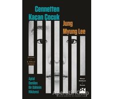 Cennetten Kaçan Çocuk - Aptal Denilen Bir Dâhinin Hikayesi - Jung Myung Lee - Doğan Kitap