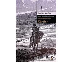 Kürtler - İngiliz Seyyahların Gözüyle Ondokuzuncu Yüzyılda - İbrahim Tarduş - Avesta Yayınları