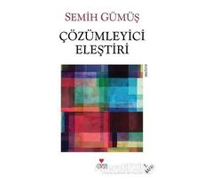 Çözümleyici Eleştiri - Semih Gümüş - Can Yayınları