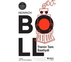 Trenin Tam Saatiydi - Heinrich Böll - Can Yayınları