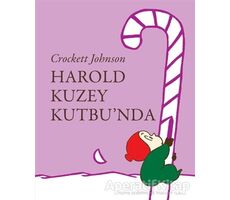 Harold Kuzey Kutbunda - Crockett Johnson - Can Çocuk Yayınları