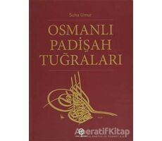 Osmanlı Padişah Tuğraları - Suha Umur - Cem Yayınevi