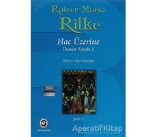 Hac Üzerine - Rainer Maria Rilke - Cem Yayınevi