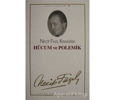 Hücum ve Polemik :53 - Necip Fazıl Bütün Eserleri - Necip Fazıl Kısakürek - Büyük Doğu Yayınları