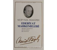 Edebiyat Mahkemeleri: 65 - Necip Fazıl Bütün Eserleri - Necip Fazıl Kısakürek - Büyük Doğu Yayınları