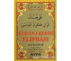 Ali Haydar Kur`an-ı Kerim Elifbası (AYFA015) - Ali Haydar - Ayfa Basın Yayın