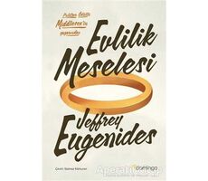 Evlilik Meselesi - Jeffrey Eugenides - Domingo Yayınevi