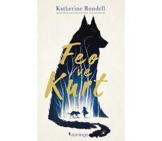 Feo ve Kurt - Katherine Rundell - Domingo Yayınevi