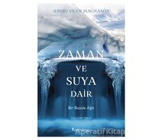 Zaman ve Suya Dair - Andri Snaer Magnason - Domingo Yayınevi