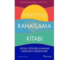 Rahatlama Kitabı - Matt Haig - Domingo Yayınevi