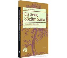 Ey Genç Sözüm Sana - Ferenc Kölcsey - Büyüyen Ay Yayınları