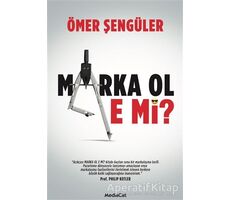 Marka Ol E Mi? - Ömer Şengüler - MediaCat Kitapları