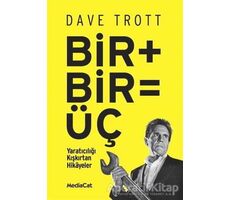 Bir + Bir = Üç - Dave Trott - MediaCat Kitapları