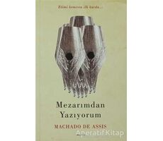 Mezarımdan Yazıyorum - Machado De Assis - Jaguar Kitap