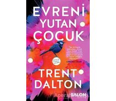 Evreni Yutan Çocuk - Trent Dalton - Salon Yayınları
