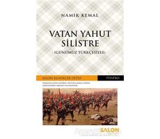 Vatan Yahut Silistre (Günümüz Türkçesiyle) - Namık Kemal - Salon Yayınları