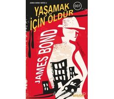 Yaşamak İçin Öldür - James Bond - Ian Fleming - Salon Yayınları