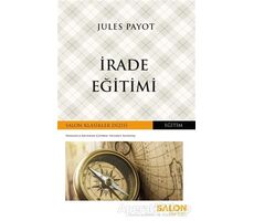 İrade Eğitimi - Jules Payot - Salon Yayınları