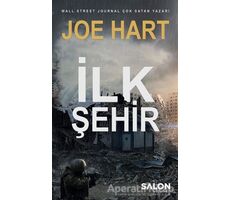 İlk Şehir - Egemenlik Üçlemesi 3. Kitap - Joe Hart - Salon Yayınları