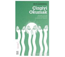 Çizgiyi Okumak - Mete Çamdereli - Ketebe Yayınları